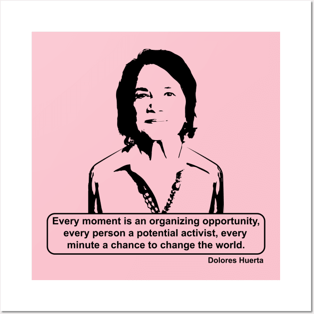 Dolores Huerta Quote Wall Art by Voices of Labor